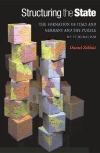 cover of the book Structuring the State: The Formation of Italy and Germany and the Puzzle of Federalism