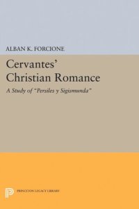 cover of the book Cervantes' Christian Romance: A Study of Persiles y Sigismunda