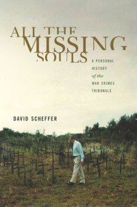 cover of the book All the Missing Souls: A Personal History of the War Crimes Tribunals