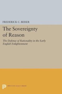 cover of the book The Sovereignty of Reason: The Defense of Rationality in the Early English Enlightenment