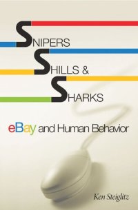 cover of the book Snipers, Shills, and Sharks: eBay and Human Behavior