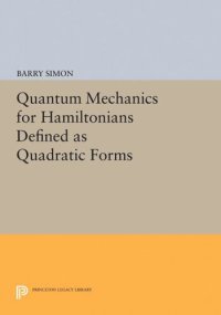 cover of the book Quantum Mechanics for Hamiltonians Defined as Quadratic Forms