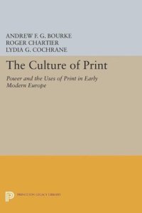 cover of the book The Culture of Print: Power and the Uses of Print in Early Modern Europe