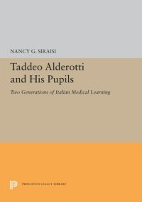 cover of the book Taddeo Alderotti and His Pupils: Two Generations of Italian Medical Learning