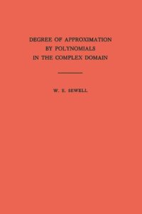 cover of the book Degree of Approximation by Polynomials in the Complex Domain. (AM-9), Volume 9