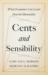 cover of the book Cents and Sensibility: What Economics Can Learn from the Humanities