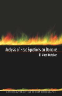 cover of the book Analysis of Heat Equations on Domains. (LMS-31)