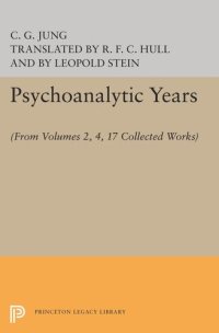 cover of the book Psychoanalytic Years: (From Vols. 2, 4, 17 Collected Works)