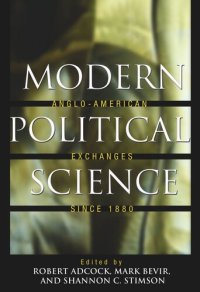 cover of the book Modern Political Science: Anglo-American Exchanges since 1880