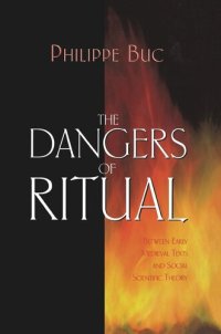 cover of the book The Dangers of Ritual: Between Early Medieval Texts and Social Scientific Theory