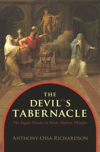 cover of the book The Devil's Tabernacle: The Pagan Oracles in Early Modern Thought