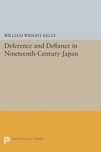 cover of the book Deference and Defiance in Nineteenth-Century Japan