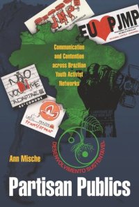 cover of the book Partisan Publics: Communication and Contention across Brazilian Youth Activist Networks