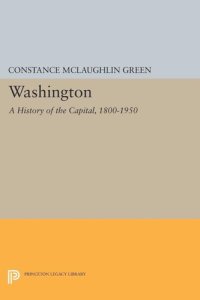 cover of the book Washington: A History of the Capital, 1800-1950