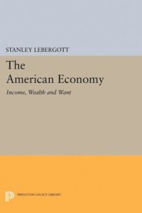 cover of the book The American Economy: Income, Wealth and Want