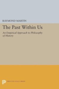 cover of the book The Past Within Us: An Empirical Approach to Philosophy of History