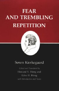 cover of the book Kierkegaard's Writings, VI, Volume 6: Fear and Trembling/Repetition