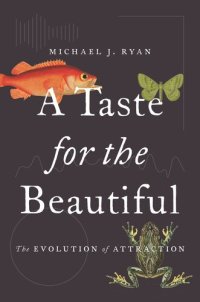 cover of the book A Taste for the Beautiful: The Evolution of Attraction