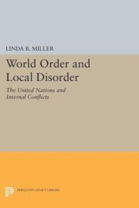 cover of the book World Order and Local Disorder: The United Nations and Internal Conflicts