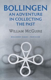 cover of the book Bollingen: An Adventure in Collecting the Past - Updated Edition