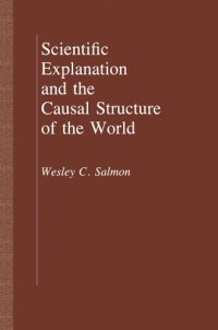 cover of the book Scientific Explanation and the Causal Structure of the World