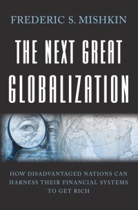 cover of the book The Next Great Globalization: How Disadvantaged Nations Can Harness Their Financial Systems to Get Rich