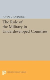 cover of the book Role of the Military in Underdeveloped Countries