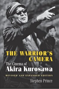 cover of the book The Warrior's Camera: The Cinema of Akira Kurosawa - Revised and Expanded Edition