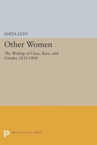 cover of the book Other Women: The Writing of Class, Race, and Gender, 1832-1898