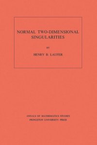 cover of the book Normal Two-Dimensional Singularities. (AM-71), Volume 71