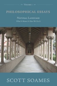 cover of the book Philosophical Essays. Volume 1 Philosophical Essays, Volume 1: Natural Language: What It Means and How We Use It