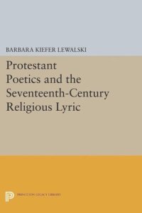 cover of the book Protestant Poetics and the Seventeenth-Century Religious Lyric