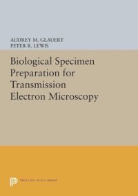 cover of the book Biological Specimen Preparation for Transmission Electron Microscopy