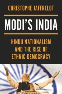 cover of the book Modi's India: Hindu Nationalism and the Rise of Ethnic Democracy