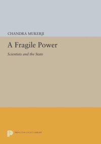 cover of the book A Fragile Power: Scientists and the State