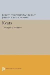 cover of the book Keats: The Myth of the Hero