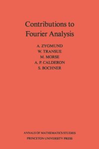 cover of the book Contributions to Fourier Analysis. (AM-25)