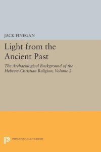 cover of the book Light from the Ancient Past, Vol. 2: The Archaeological Background of the Hebrew-Christian Religion