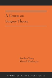 cover of the book A Course on Surgery Theory: (AMS-211)