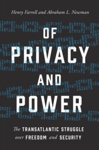 cover of the book Of Privacy and Power: The Transatlantic Struggle over Freedom and Security