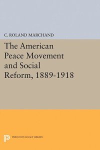 cover of the book The American Peace Movement and Social Reform, 1889-1918