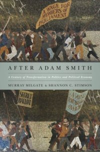 cover of the book After Adam Smith: A Century of Transformation in Politics and Political Economy