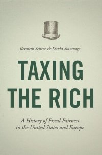 cover of the book Taxing the Rich: A History of Fiscal Fairness in the United States and Europe