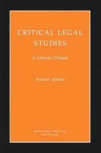 cover of the book Critical Legal Studies: A Liberal Critique