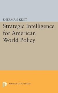 cover of the book Strategic Intelligence for American World Policy