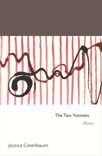 cover of the book The Two Yvonnes: Poems