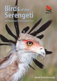 cover of the book Birds of the Serengeti: And Ngorongoro Conservation Area