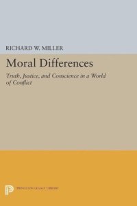 cover of the book Moral Differences: Truth, Justice, and Conscience in a World of Conflict