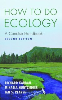 cover of the book How to Do Ecology: A Concise Handbook - Second Edition