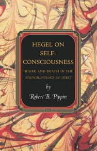 cover of the book Hegel on Self-Consciousness: Desire and Death in the Phenomenology of Spirit